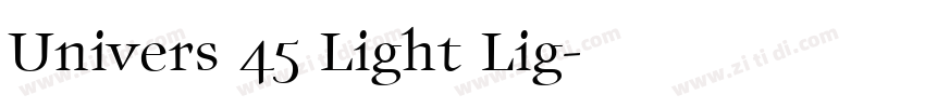 Univers 45 Light Lig字体转换
